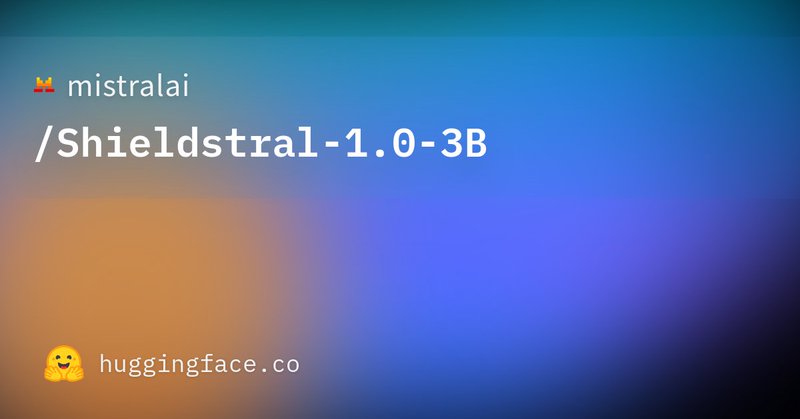 Representative image for R to @MistralAI: Shieldstral is available under Apache 2.0. Try it…
